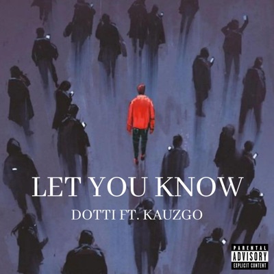 Let You Know (feat. DOTTI) - Single