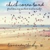 Live Under the Sky...80 (feat. Sadao Watanabe) - Chick Corea Band