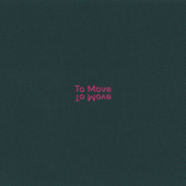 To Move (feat. Anna Rose Carter, Ed Hamilton & Alex Kozobolis) - To Move