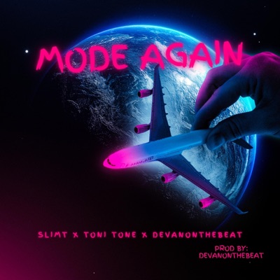 Mode Again (feat. Toni tone & DevanOntheBeat) - Single