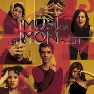 Música de Montagem (feat. Aninha Ferrini, Clara Bastos, Priscila Brigante & Rodrigo Bragança)