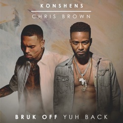 Konshens - Bruk Off Yuh Back
