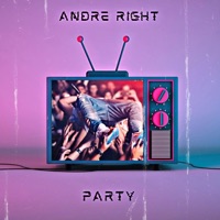 Party - Single - Andre Right