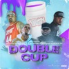 DOUBLE CUP CLEAN (feat. GT Garza, Big Chu Da Guerilla, Rizzle OD & Big Ced) [Radio Edit] - Single