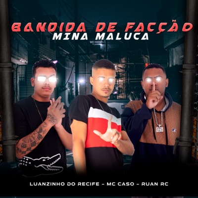 Bandida de Facção Mina Maluca - Single