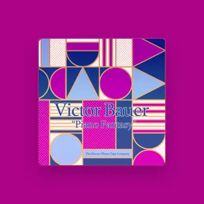 Listen to Victor Bauer, watch music videos, read bio, see tour dates & more!