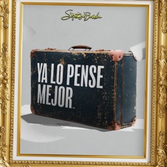 Ya Lo Pensé Mejor - Single