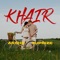 KHAIR (feat. Suprize) - AK5HR lyrics