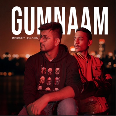Gumnaam (feat. LASH CURRY) - Single