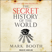 The Secret History of the World - Mark Booth Cover Art