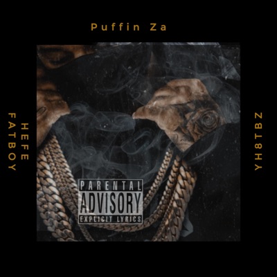 Puffin Za (feat. Hefe Fatboy) - Single