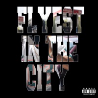 Flyest In the City - Fontell