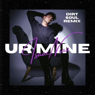 Ur Mine (feat. DIRTSOUL) [DIRTSOUL REMIX] - Single
