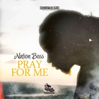 Pray for Me - Single - Nation Boss