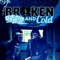 Cant Breathe (feat. CwayBeatz) - Broken N Cold lyrics