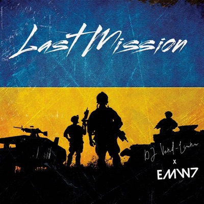 Last Mission (feat. EMW7) - Single
