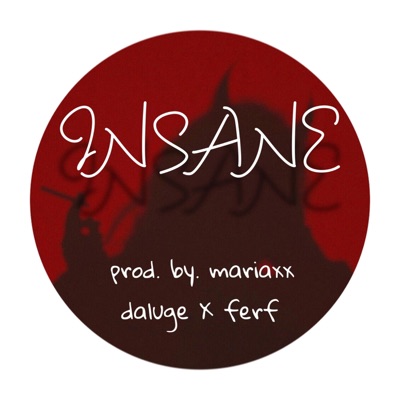 insane (feat. Big Ferf) - Single