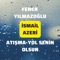 Yol Senin Olsun (feat. İsmail Azeri) [Atışma] - Yener Yılmazoğlu lyrics