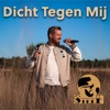 Dicht Tegen Mij - Single