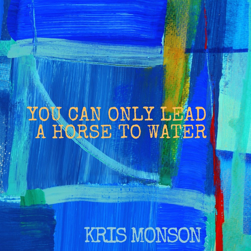 You Can Only Lead a Horse to Water (feat. Kofi Shepsu) - Single