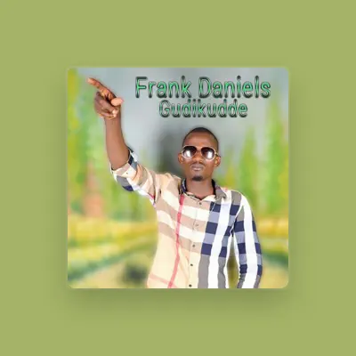 Listen to Frank Daniels, watch music videos, read bio, see tour dates & more!