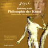 Einleitung in die Philosophie der Kunst - Georg Wilhelm Friedrich Hegel