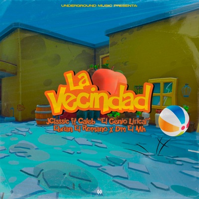 La Vecindad (feat. Caleb "El genio lirical", Ebrian el romano & DM el MH) - Single