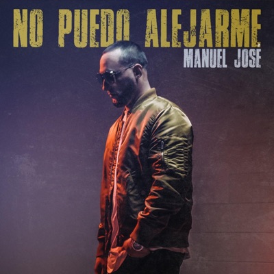 No Puedo Alejarme - Single