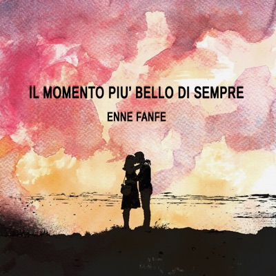Il momento più bello di sempre - Single