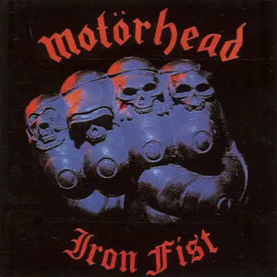 Iron Fist (Bonus Track Edition) - Motörhead