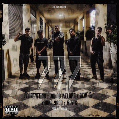 777 (feat. Key G, Florenttino, Johao Keloke, Ache G & Young Sacd) - Single