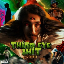 Third Eye Shit ADHD