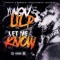 Let Me Know - Yungn Lil'p & FAM ENT lyrics