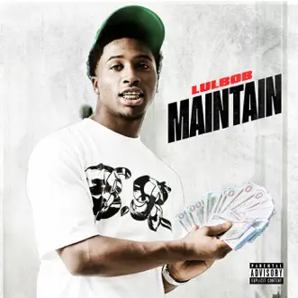 Maintain - Single by Lul Bob album reviews, ratings, credits