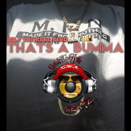 Thats a Bumma Mrf the Real King