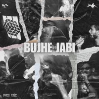 Bujhe Jabi - Single - Prod EMX & DEADROACHES