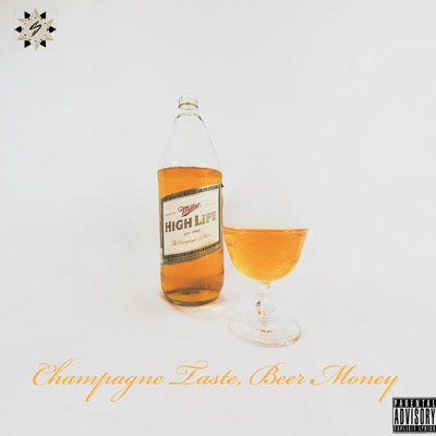 Champagne Taste, Beer Money
