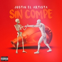 Sin Compe - Single - Justin el Artista