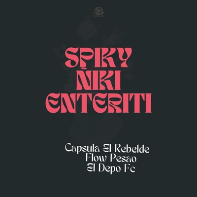 Spiky Ñiki Enteriti - Single
