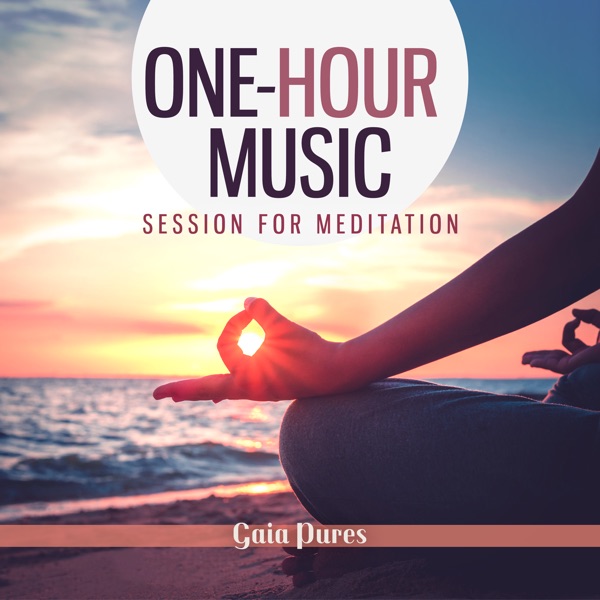 One - Hour Music Session for Meditation