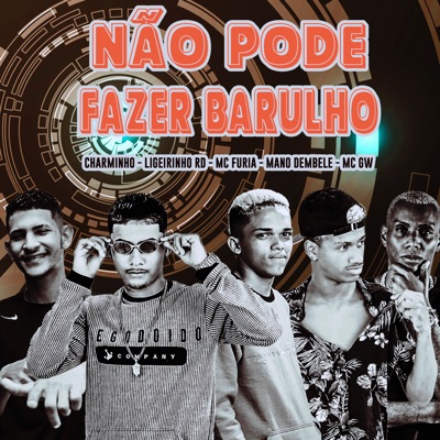 Não Pode Fazer Barulho (feat. Mc GW) - Single
