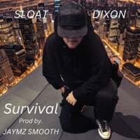 Survival (feat. Sloat Dixon) - Single - JAYMZ SMOOTH