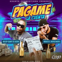 Pagame La Cuenta - Single - Aneudy Guante De Acero & Novato el Mercenario