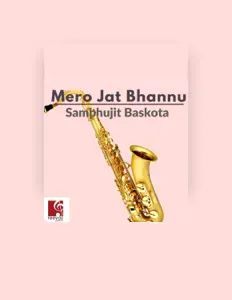 Sambhujit Baskota सुनें, म्यूज़िक वीडियो देखें, बायो पढ़ें, दौरे की तारीखें और बहुत कुछ देखें!