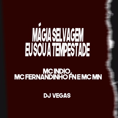 Mágia Selvagem - Eu Sou a Tempestade - Single