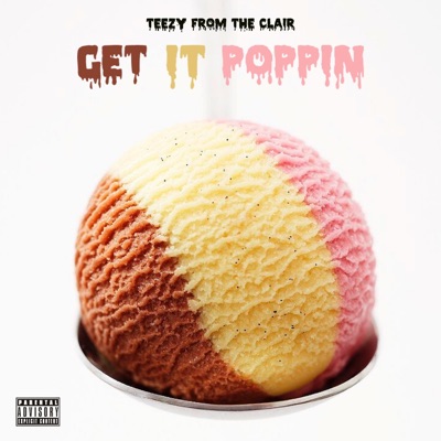 Get It Poppin - Single
