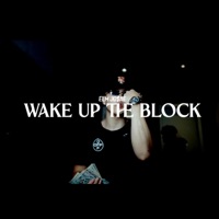 Wake Up the Block - Single - ELM Josae