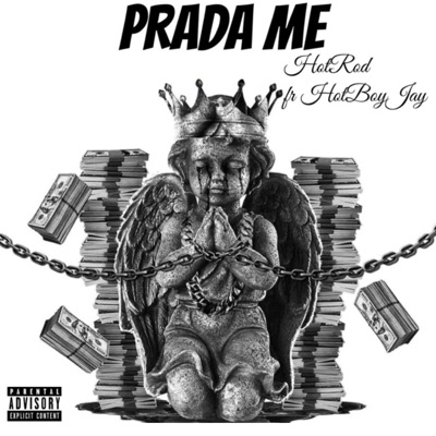 Prada Me (feat. HotBoyJay) - Single