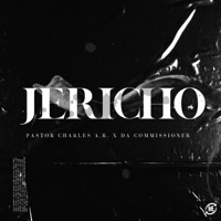 Jericho - Single - Pastor Charles A.R. & Da Commissioner