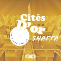 Cités d'or shatta - Single - Lijay, Le Jèm'ss & Mikado
